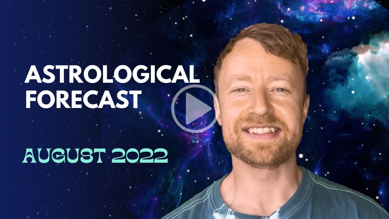 Astrology Forecast: August 2022