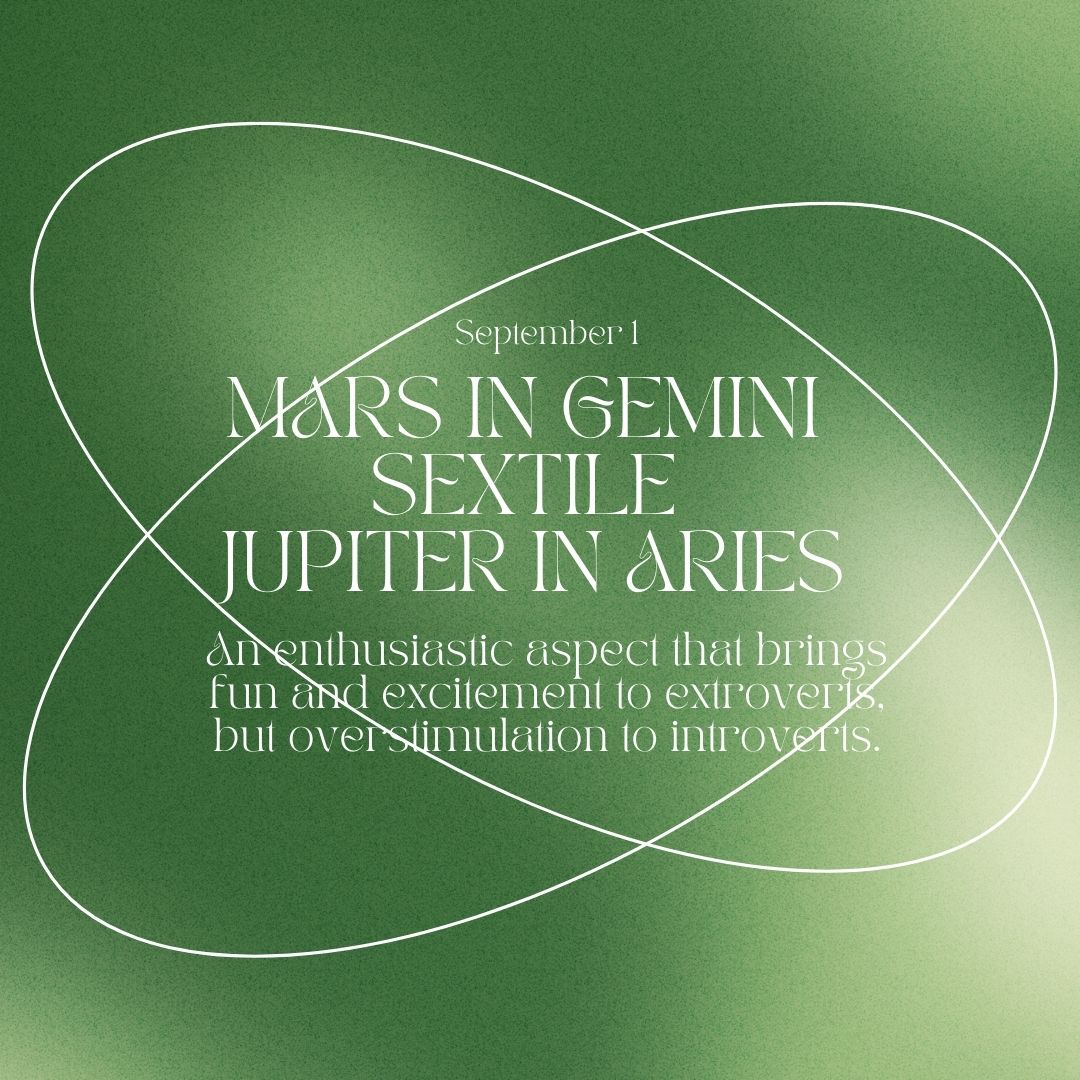 Transit of Sept. 01, 2022: Mars in Gemini sextile Jupiter in Aries