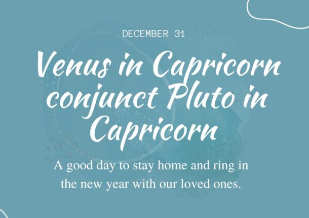 Transit of Dec. 31, 2022: Venus in Capricorn conjunct Pluto in Capricorn